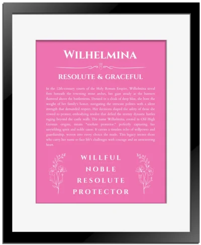 Wilhelmina personalized name meaning print in pink with black matte frame
