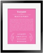 Yasmin custom name meaning print in pink with black matte frame