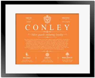 Conley family name meaning and history in Orange with Black Matte Frame