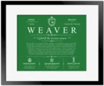 Weaver family name heritage in Dark Green with Black Matte Frame